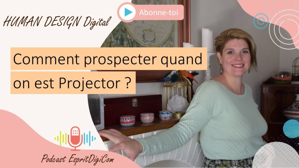 prospecter quand on est projector